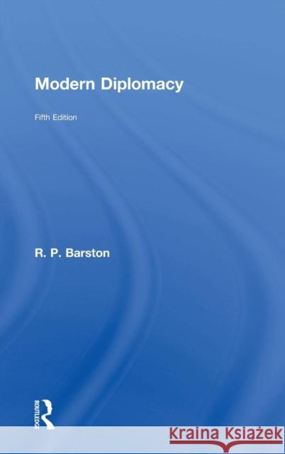 Modern Diplomacy R. P. Barston 9781138576339 Routledge