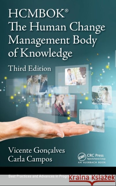The Human Change Management Body of Knowledge (Hcmbok(r)) Campos, Carla 9781138576476