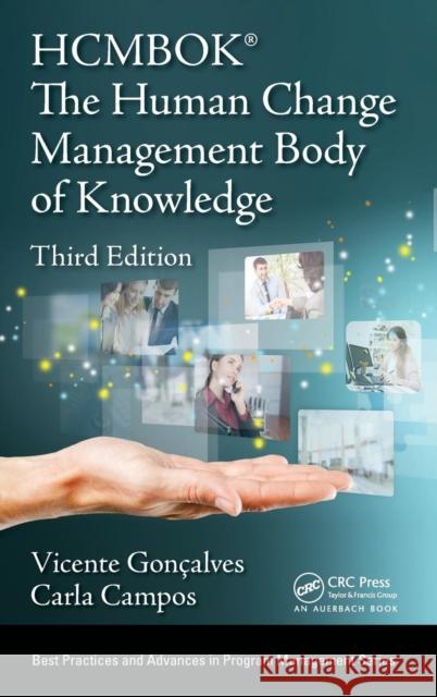 The Human Change Management Body of Knowledge (Hcmbok(r)) Campos, Carla 9781138576476 Auerbach Publications