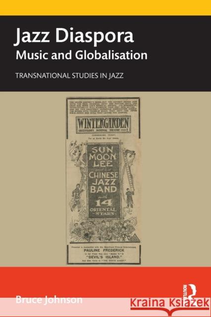 Jazz Diaspora: Music and Globalisation Johnson, Bruce 9781138577558