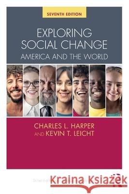 Exploring Social Change Charles L. Harper, Kevin T. Leicht 9781138580954