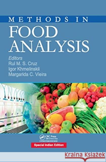 Methods in Food Analysis Rui M. S. Cruz (ISE-University of Algarv Igor Khmelinskii (Universidade do Algarv Margarida Vieira (Universidade do Alga 9781138582477