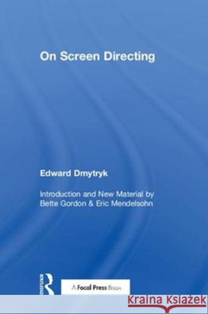 On Screen Directing Edward Dmytryk 9781138584419