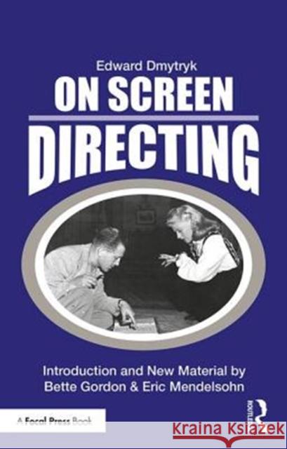 On Screen Directing Edward Dmytryk 9781138584426