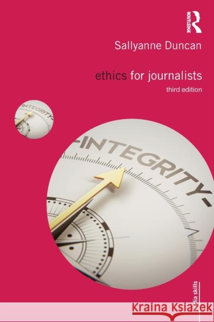 Ethics for Journalists Sallyanne Duncan 9781138585263