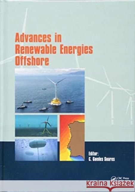 Advances in Renewable Energies Offshore: Proceedings of the 3rd International Conference on Renewable Energies Offshore (Renew 2018), October 8-10, 20 Carlos Guede 9781138585355 CRC Press
