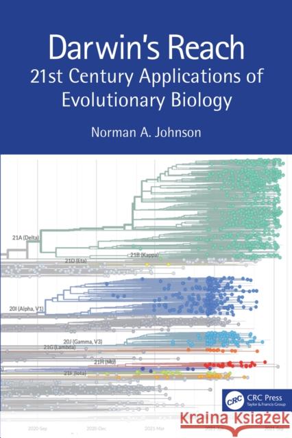 Darwin's Reach: 21st Century Applications of Evolutionary Biology Norman A. Johnson 9781138587397 CRC Press