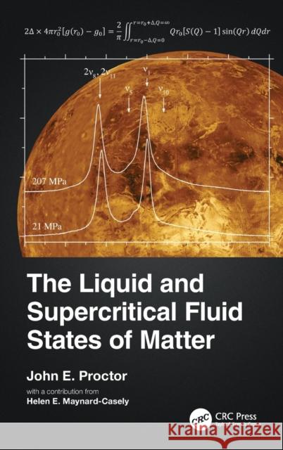 The Liquid and Supercritical Fluid States of Matter John E. Proctor 9781138589735 CRC Press