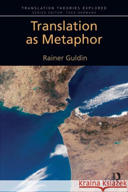 Translation as Metaphor Rainer Guldin 9781138593701