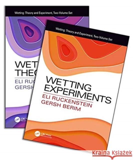 Wetting: Theory and Experiments, Two-Volume Set Eli Ruckenstein Gersh Berim 9781138594081 CRC Press
