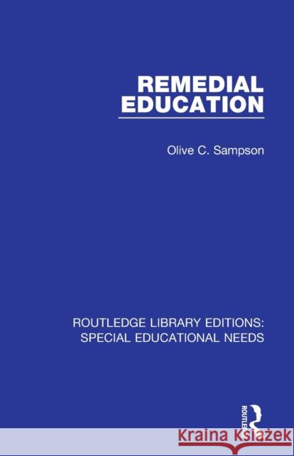 Remedial Education Olive C. Sampson 9781138594593 Routledge