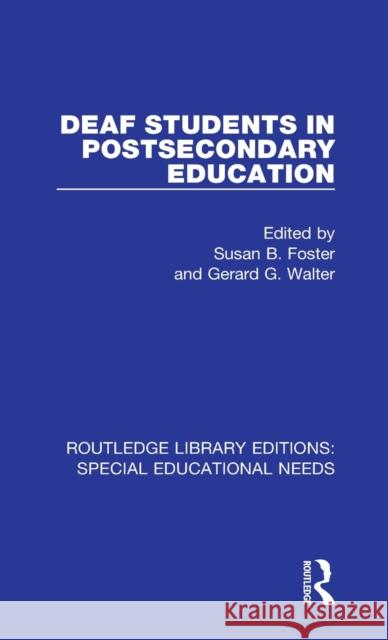 Deaf Students in Postsecondary Education  9781138595460 Routledge Library Editions: Special Education