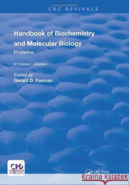 Handbook of Biochemistry: Section a Proteins, Volume I Fasman, Gerald D. 9781138596887 Taylor and Francis