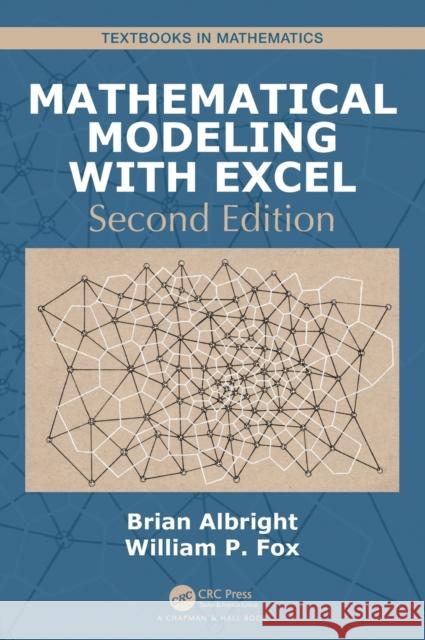 Mathematical Modeling with Excel Brian Albright William P. Fox 9781138597075