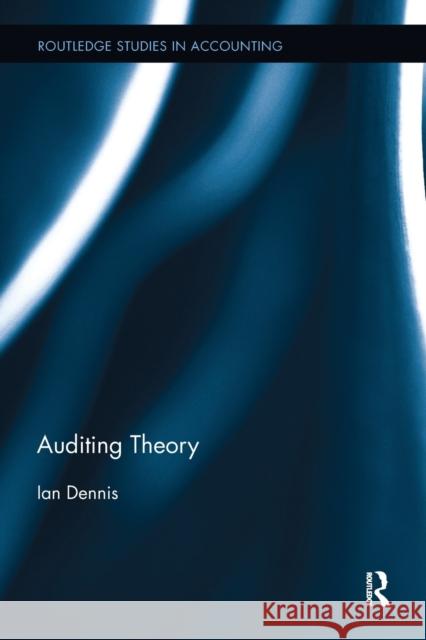 Auditing Theory Ian Dennis 9781138599703 Routledge