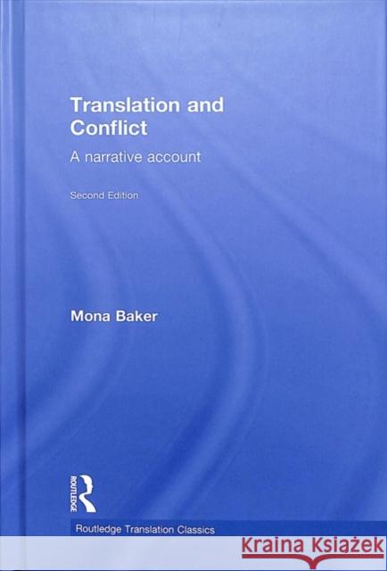 Translation and Conflict: A Narrative Account Mona Baker 9781138600430