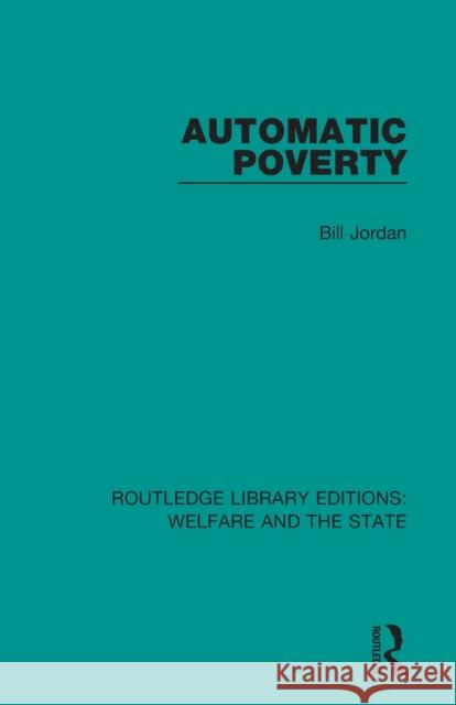 Automatic Poverty Bill Jordan 9781138600706