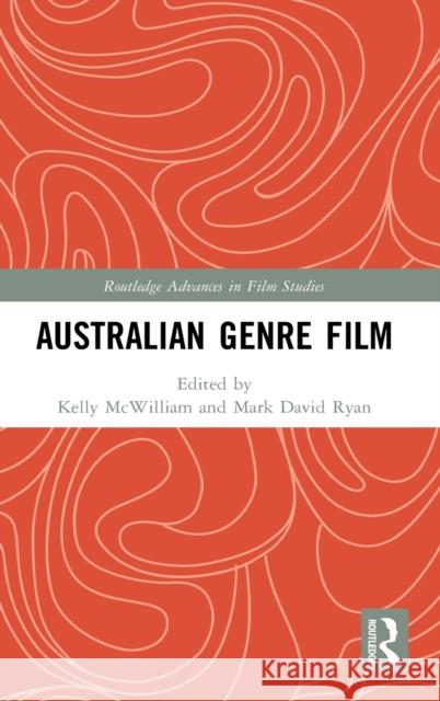 Australian Genre Film Kelly McWilliam Mark David Ryan 9781138603141