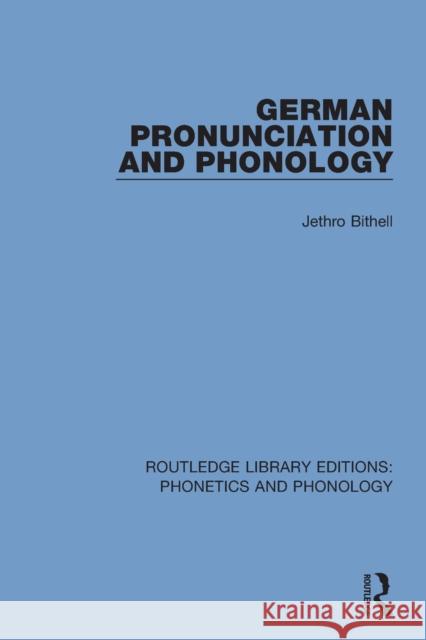 German Pronunciation and Phonology Jethro Bithell 9781138603707 Routledge