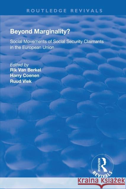 Beyond Marginality?: Social Movements of Social Security Claimants in the European Union Rik Va Harry Coenen Ruud Vlek 9781138610378 Routledge