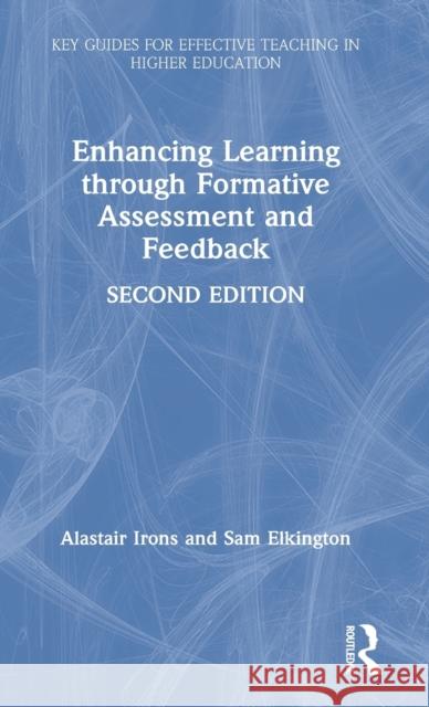 Enhancing Learning through Formative Assessment and Feedback Irons, Alastair 9781138610521 Routledge