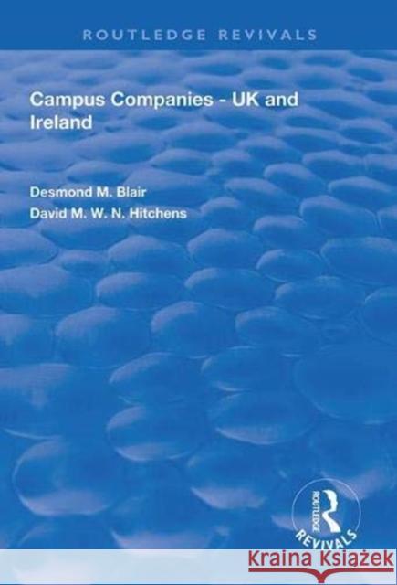 Campus Companies - UK and Ireland: UK and Ireland Blair, Desmond M. 9781138612907 Routledge