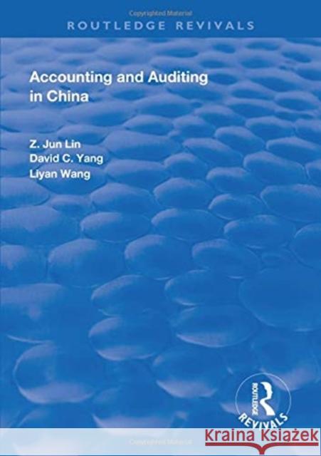 Accounting and Auditing in China Z. Jun Lin David C. Yang Liyan Wang 9781138613171 Routledge