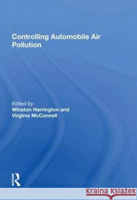 Controlling Automobile Air Pollution Virginia McConnell 9781138619166 Taylor and Francis