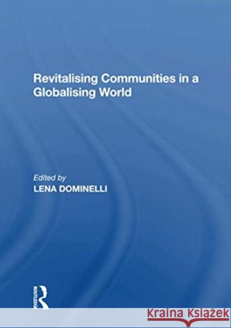 Revitalising Communities in a Globalising World Lena Dominelli 9781138620407 Routledge