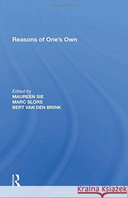 Reasons of One's Own Marc Slors 9781138622449 Taylor and Francis