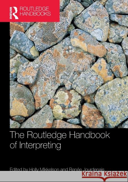 The Routledge Handbook of Interpreting Holly Mikkelson Renee Jourdenais 9781138625228