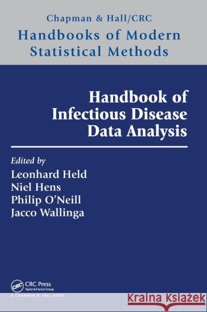 Handbook of Infectious Disease Data Analysis Leonhard Held Niel Hens Philip D. O'Neill 9781138626713 CRC Press