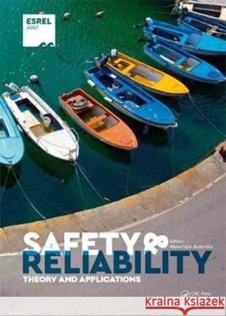 Safety and Reliability. Theory and Applications Marko Cepin, Radim Bris 9781138629370 Taylor & Francis Ltd