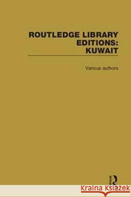 Routledge Library Editions: Kuwait Various 9781138629561 Routledge