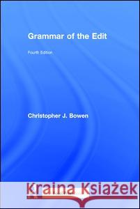 Grammar of the Edit: Fourth Edition Thompson, Roy 9781138632196 Focal Press