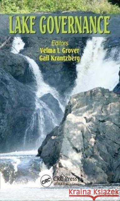 Lake Governance Velma I. Grover Gail Krantzberg 9781138633759 CRC Press