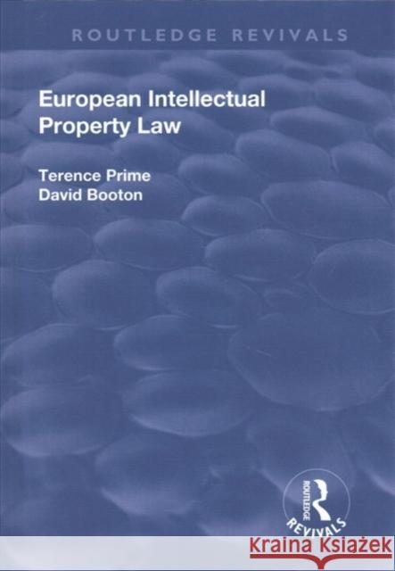 European Intellectual Property Law Terence Prime 9781138634060 Routledge