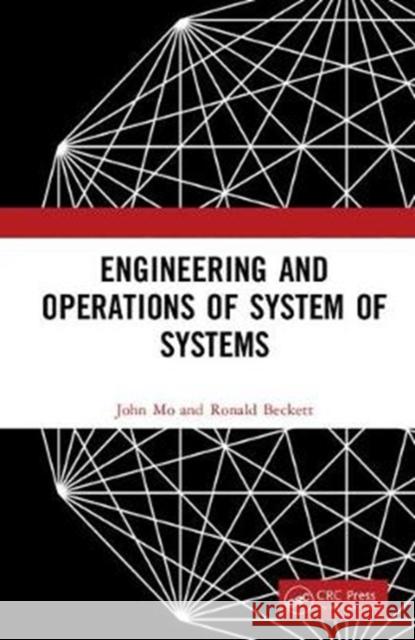 Engineering and Operations of System of Systems John Mo Ronald Beckett 9781138634732