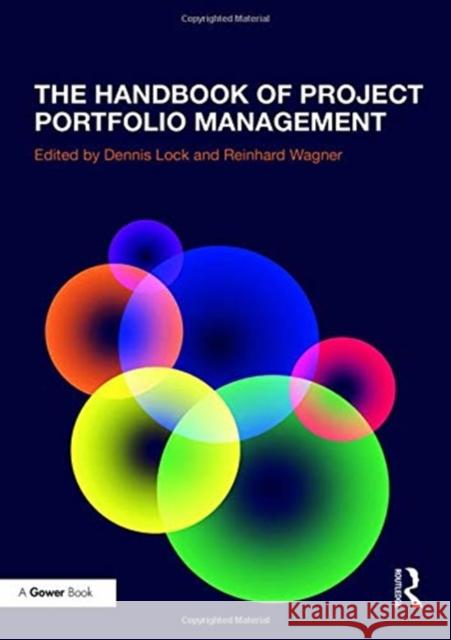 The Handbook of Project Portfolio Management Reinhard Wagner Dennis Lock 9781138635012 Routledge