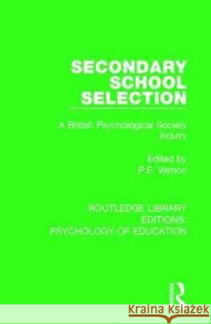 Secondary School Selection: A British Psychological Society Inquiry  9781138636880 Taylor and Francis