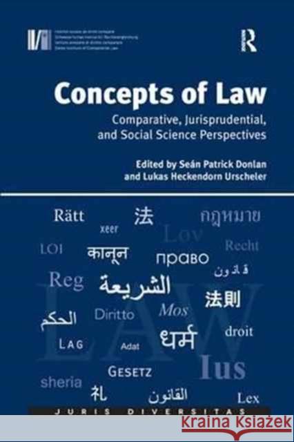 Concepts of Law: Comparative, Jurisprudential, and Social Science Perspectives Lukas Heckendorn Urscheler Sean Patrick Donlan 9781138637689