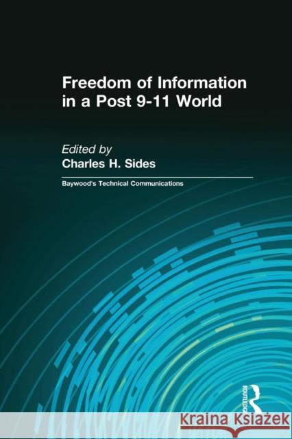 Freedom of Information in a Post 9-11 World Charles H. Sides 9781138638020