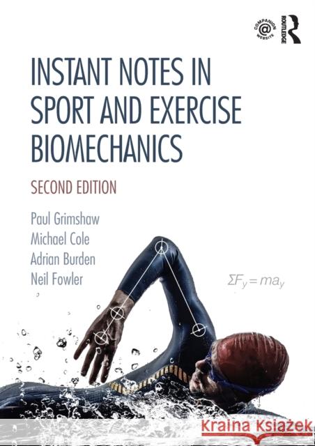 Instant Notes in Sport and Exercise Biomechanics Grimshaw, Paul 9781138640245 Taylor & Francis Ltd
