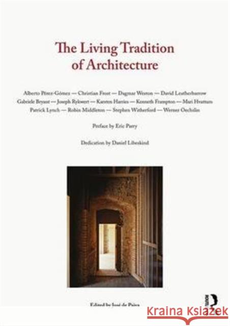 The Living Tradition of Architecture Josae De Paiva 9781138640504 Routledge