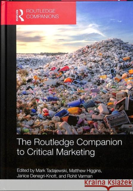 The Routledge Companion to Critical Marketing Mark Tadajewski 9781138641402