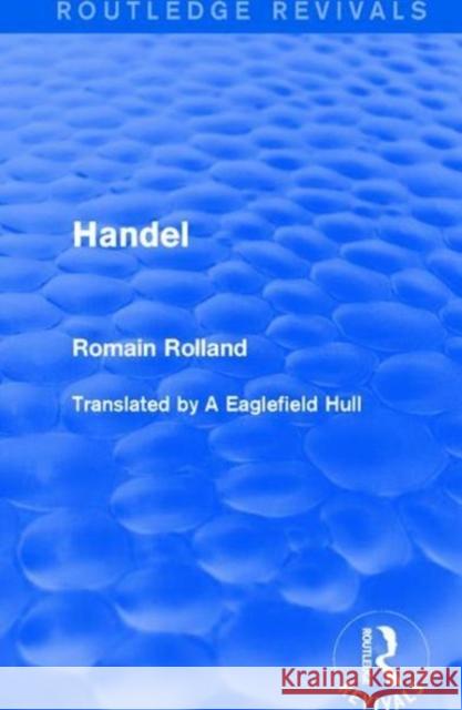 Handel Romain Rolland   9781138642515 Routledge