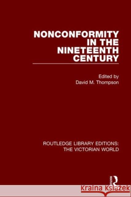 Nonconformity in the Nineteenth Century David M Thompson   9781138644007 Taylor and Francis