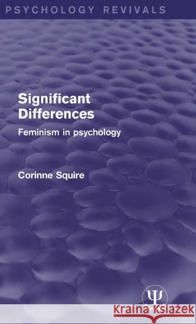 Significant Differences: Feminism in Psychology Corinne Squire   9781138646223