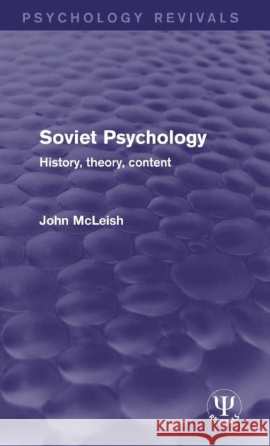 Soviet Psychology: History, Theory, Content John McLeish   9781138646728 Taylor and Francis
