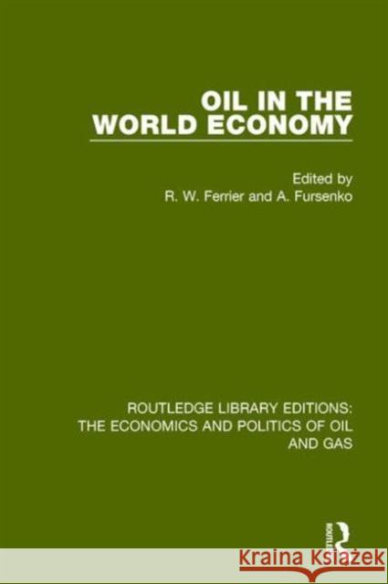 Oil in the World Economy R. W. Ferrier A. Fursenko 9781138648456 Routledge